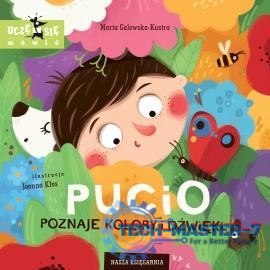 Książeczka Pucio poznaje kolory i dźwięki Książeczka Pucio poznaje kolory i dźwięki