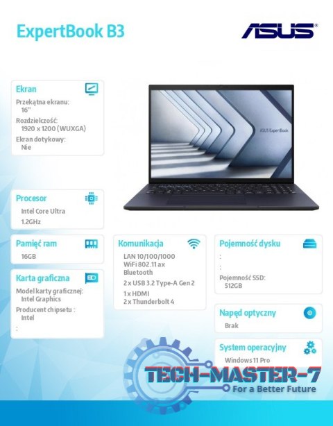 Notebook ExpertBook B3 B3604CMA-Q90306X - Ultra 5 125H/16GB/512GB/16" WUXGA/Win 11 PRO/3YRS Notebook ExpertBook B3 B3604CMA-Q90306X - Ultra 5 125H/16GB/512GB/16" WUXGA/Win 11 PRO/3YRS