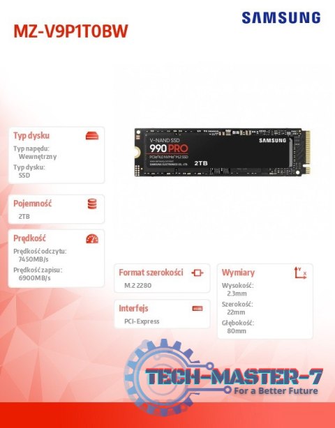 Dysk SSD 990PRO 2TB Gen4.0x4 NVMeMZ-V9P2T0BW Dysk SSD 990PRO 2TB Gen4.0x4 NVMeMZ-V9P2T0BW