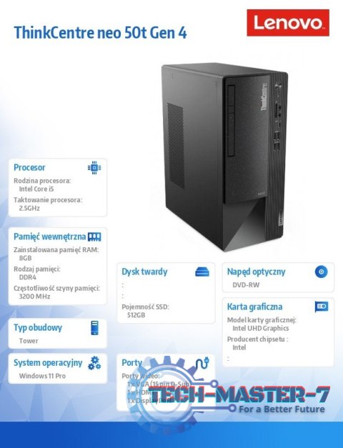 Komputer ThinkCentre Neo 50t G4 TWR 12JB0019PB W11Pro i5-13400/8GB/512GB/INT/DVD/3YRS OS Komputer ThinkCentre Neo 50t G4 TWR 12JB0019PB W11Pro i5-13400/8GB/512GB/INT/DVD/3YRS OS