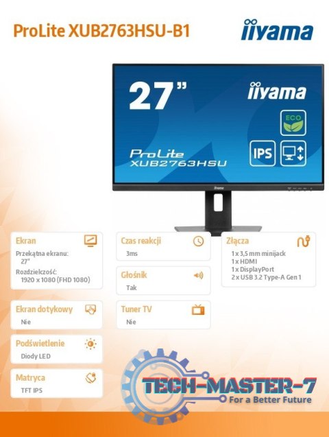 Monitor 27 cali ProLite XUB2763HSU-B1 IPS,100HZ,ECO,3ms,SLIM,HDMI,DP,2x USB3.22x2W,HAS(150mm),TCO,EPEAT Monitor 27 cali ProLite XUB2763HSU-B1 IPS,100HZ,ECO,3ms,SLIM,HDMI,DP,2x USB3.22x2W,HAS(150mm),TCO,EPEAT