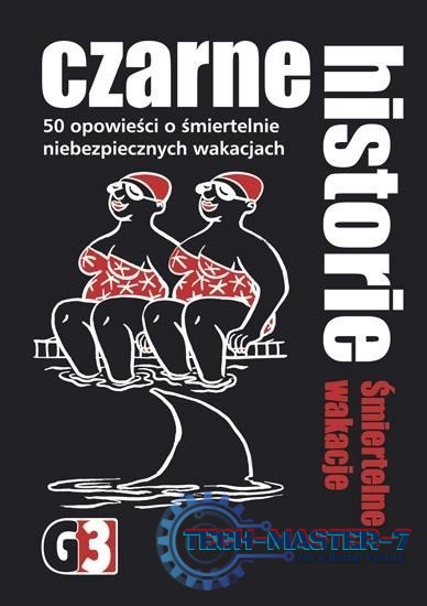 Gra Czarne historie Śmiertelne wakacje Gra Czarne historie Śmiertelne wakacje