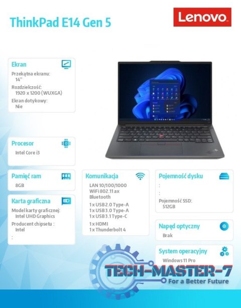 Laptop ThinkPad E14 G5 21JK0083PB W11Pro i3-1315U/8GB/512GB/INT/14.0 WUXGA/Graphite Black/1YR Premier Support + 3YRS OS Laptop ThinkPad E14 G5 21JK0083PB W11Pro i3-1315U/8GB/512GB/INT/14.0 WUXGA/Graphite Black/1YR Premier Support + 3YRS OS